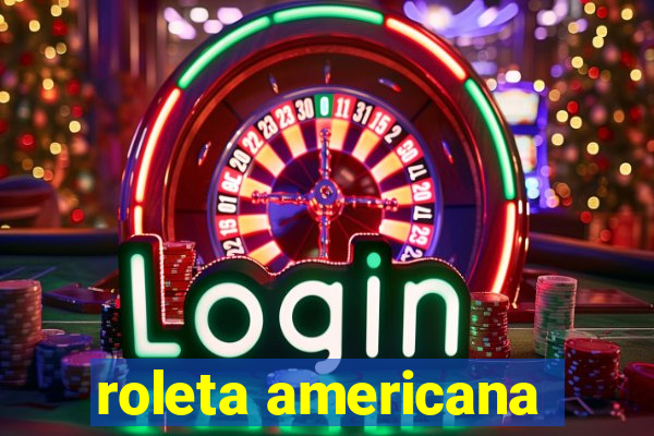 roleta americana